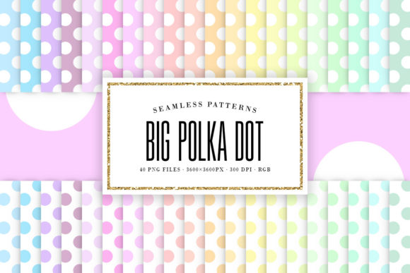 Big Polka Dot Seamless Pastel Patterns
